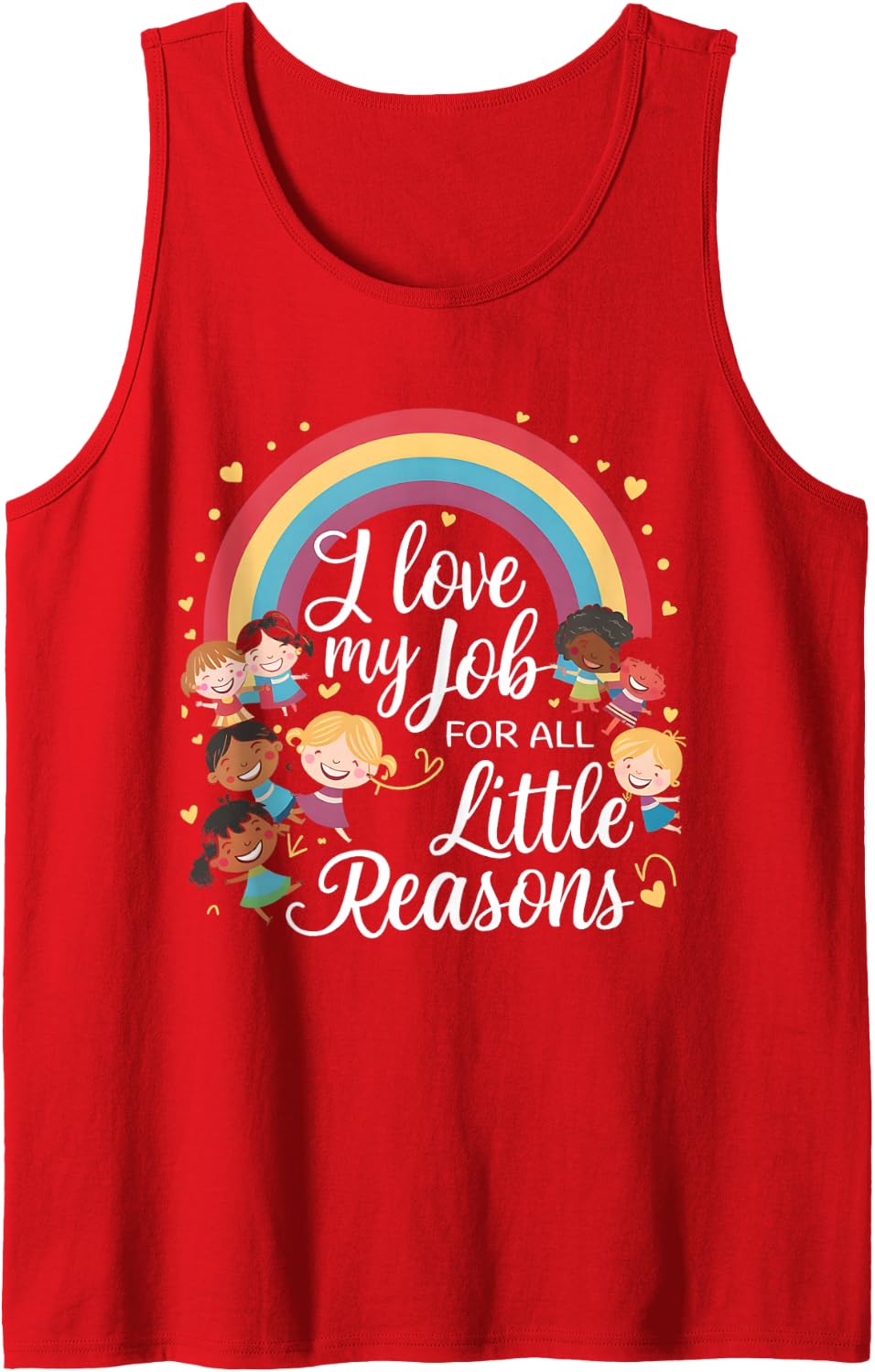 Funny Teacher I Love My Job for All The Little Reasons Sleeveless Tank Top - Red