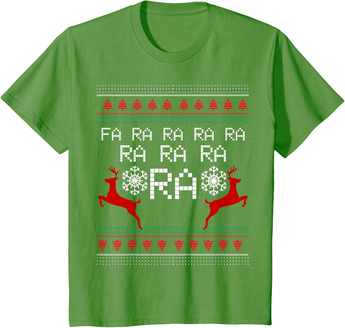 Fa Ra Ra Ra Ra Christmas Sweater T Shirt-Funny Xmas Tee - Grass Green