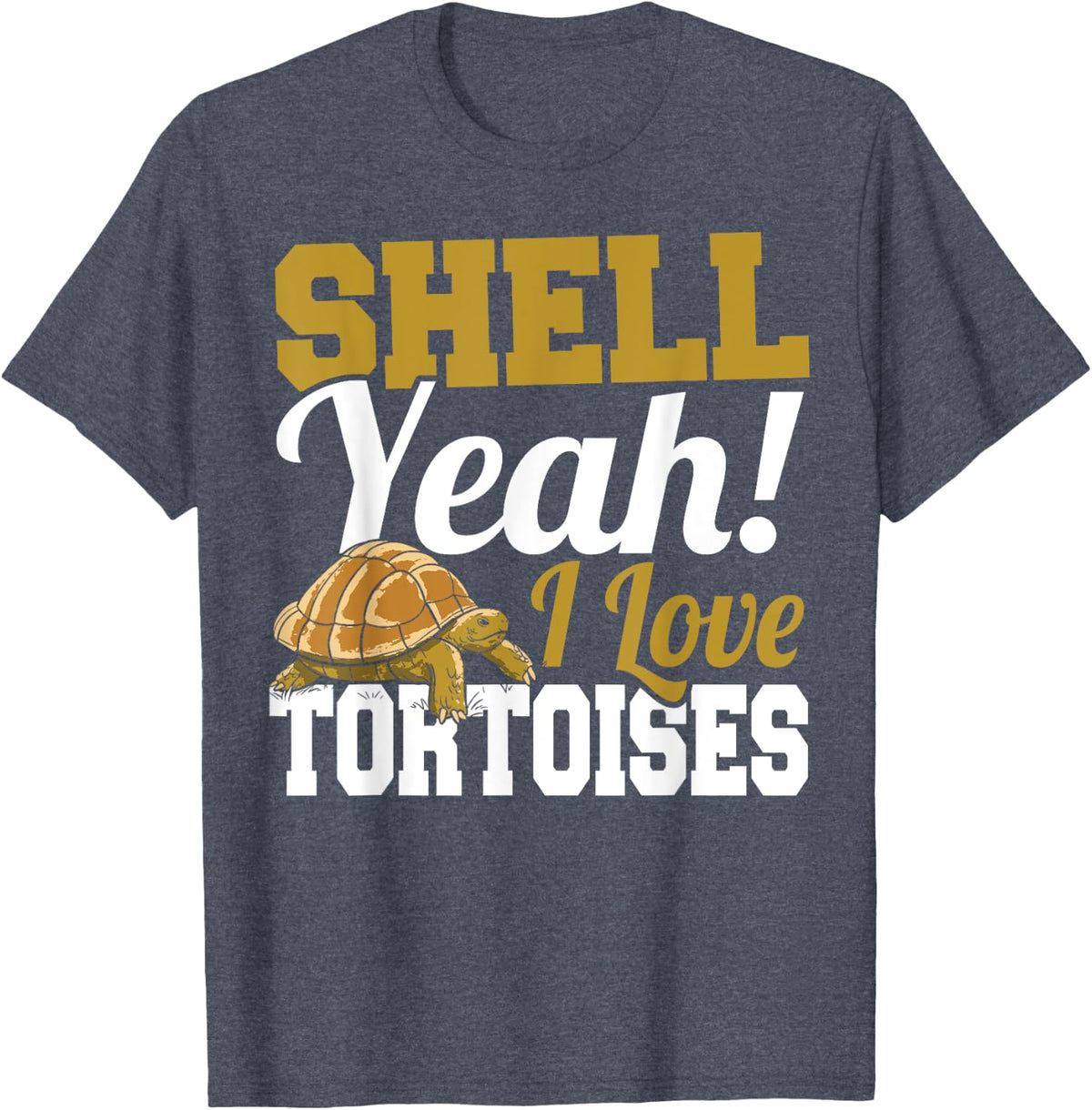 Turtle Reptile Cute Shell Yeah I Love Tortoises T-Shirt Tee For Tortoise Lovers - Heather Blue