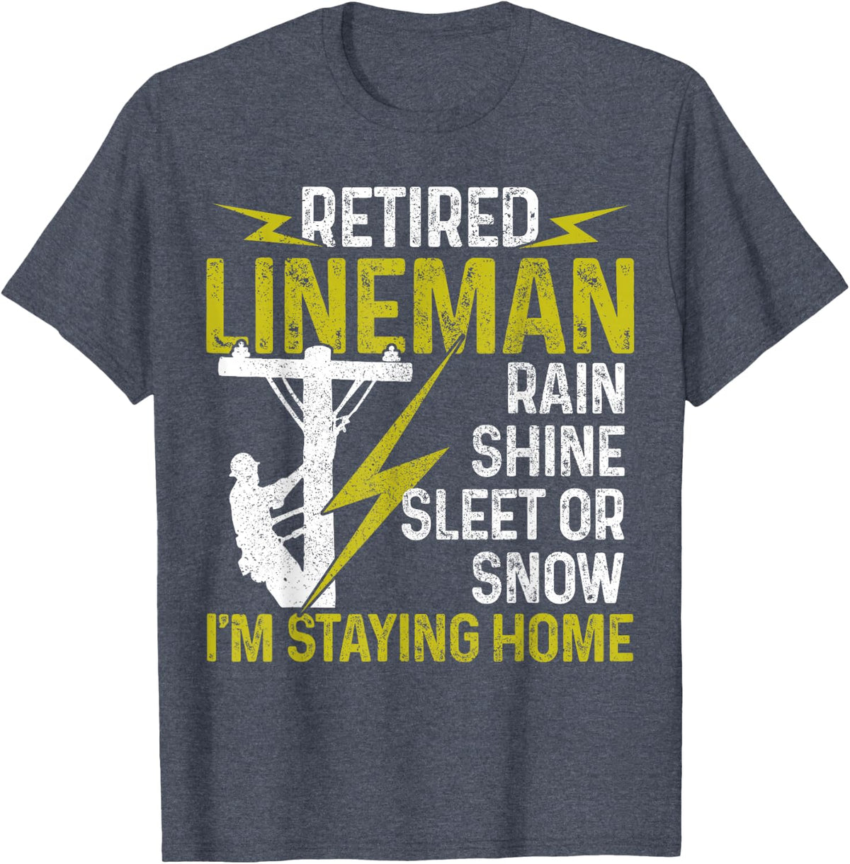 Retired Lineman Funny Electrical Line Worker Retirement T-Shirt - Heather Blue