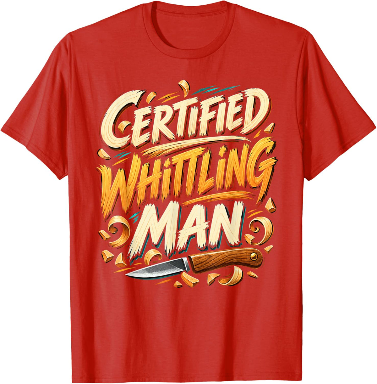 Certified Whittling Man - Whittler Wood Carver Design T-Shirt - Red