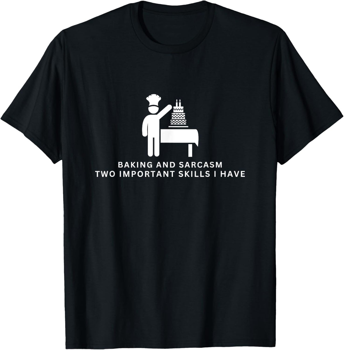 Baking and Sarcasm Funny Baker T-Shirt - Black