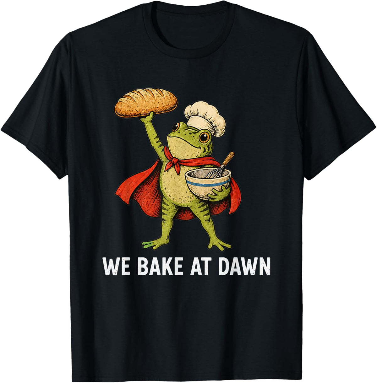 We Bake At Dawn Frog Bread Sourdough T-Shirt - Black