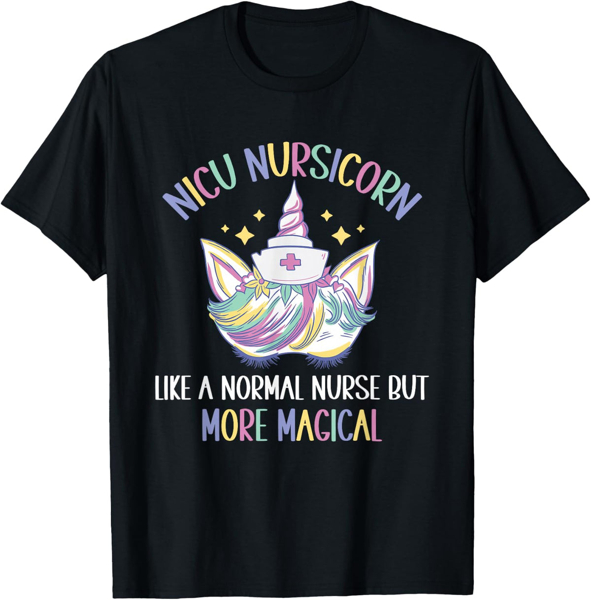 NICU Nursicorn Like A Normal NICU Nurse Tees T-Shirt For Women Men Nurses - Black