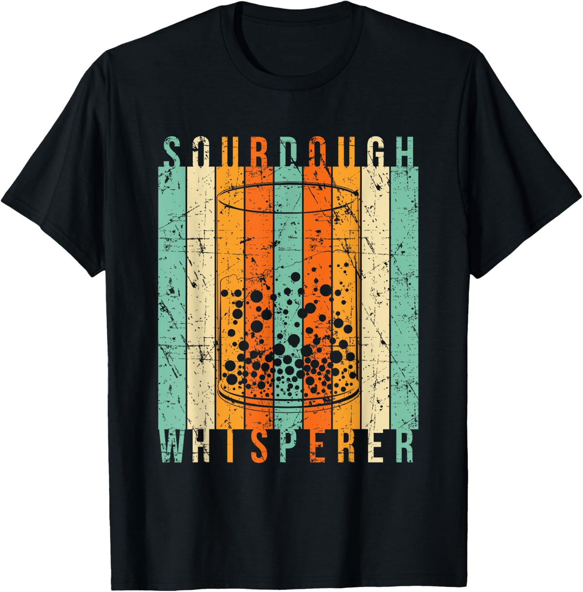 Sourdough Bread Whisperer Baking Baker Sourdough Starter T-Shirt - Black