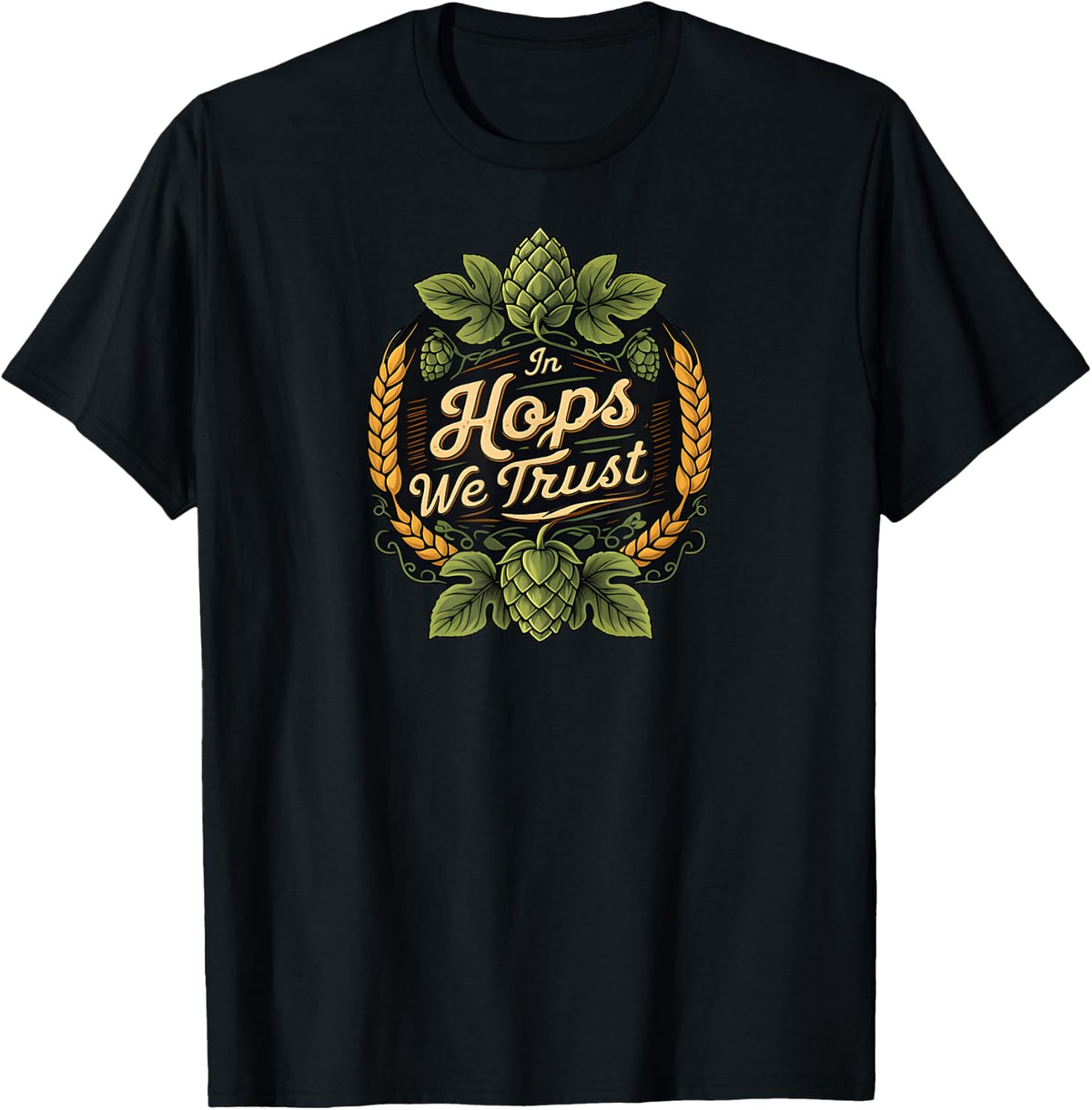 In Hops We Trust Craft Beer Brewing Design T-Shirt - Black