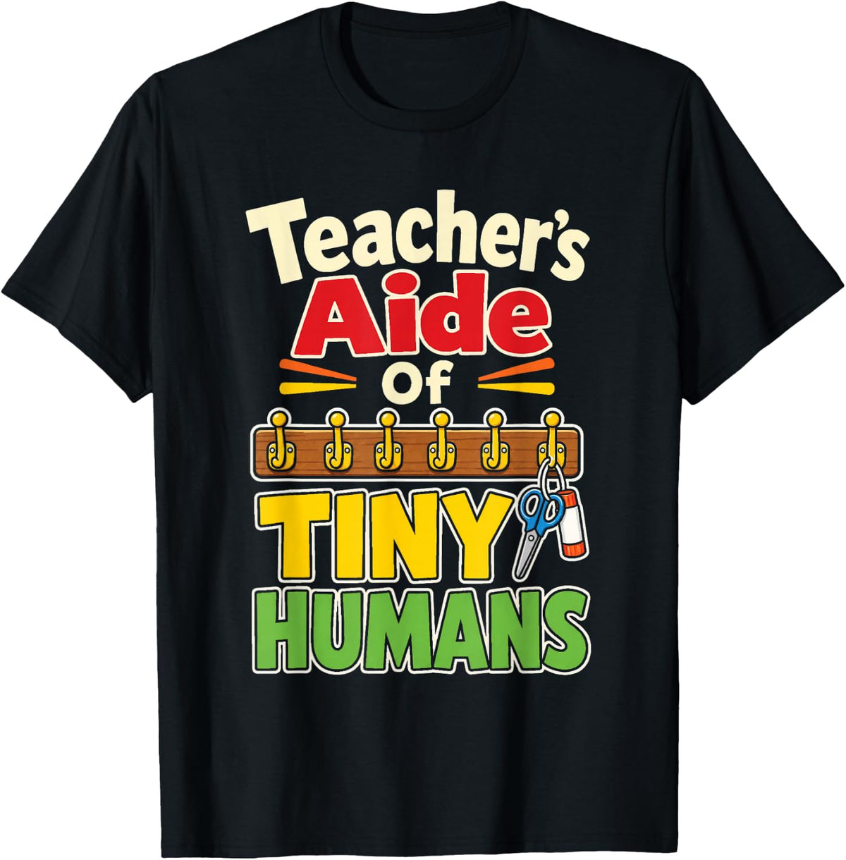 Teacher's Aide of Tiny Humans Paraprofessional Gift T-Shirt - Black