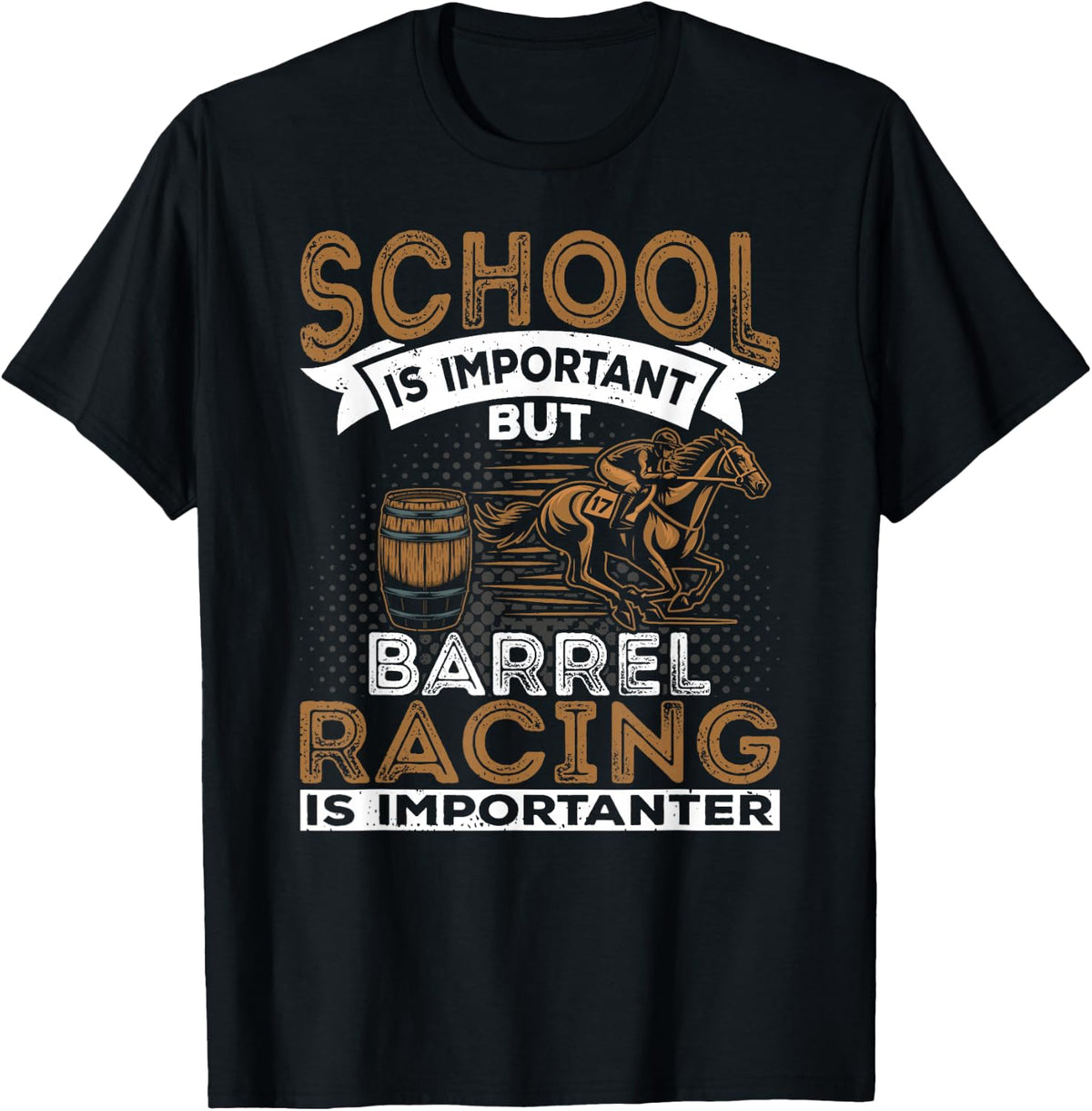 Barrel Racing Is Importanter Horse Racing Barrel Racer T-Shirt - Black