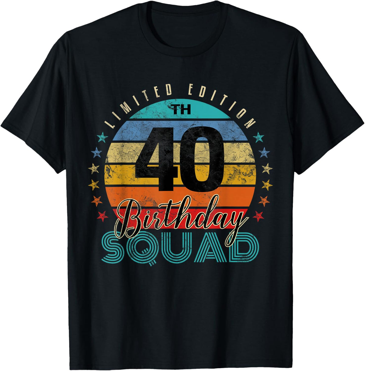 40 Year Old Birthday Squad Vintage 40th B-Day Group Friends T-Shirt - Black