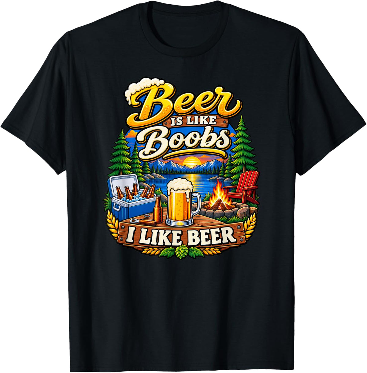 Beer is Like Boobs Funny Camping Lake Campfire Men T-Shirt - Black