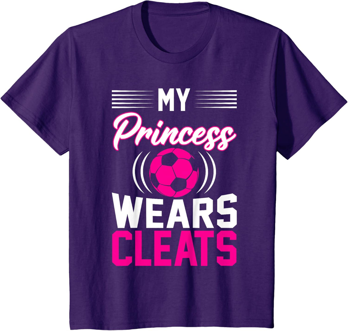 My Princess Wears Cleats I Soccer T-Shirt - Purple