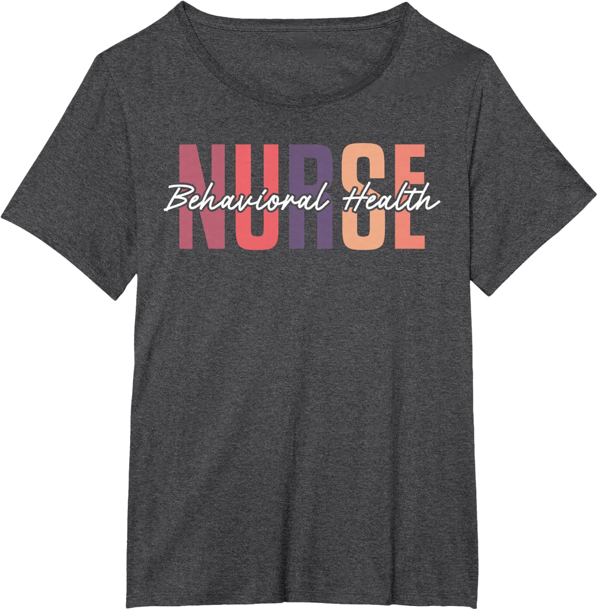 Behavioral Health Nurse T-Shirt - Dark Heather Grey