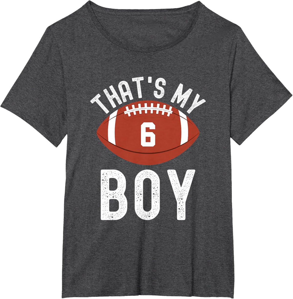 That's My Boy Football Number 6 T-Shirt - Dark Heather Grey