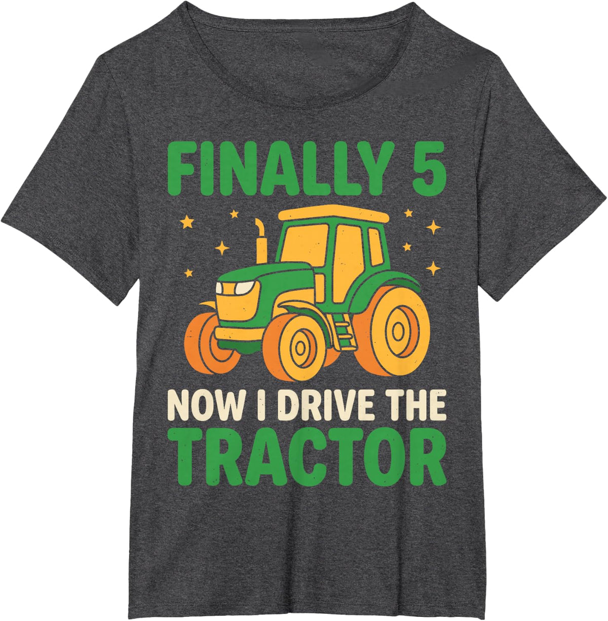 Finally 5 Years Now I Drive The Tractor 5th Birthday Farmer T-Shirt - Dark Heather Grey