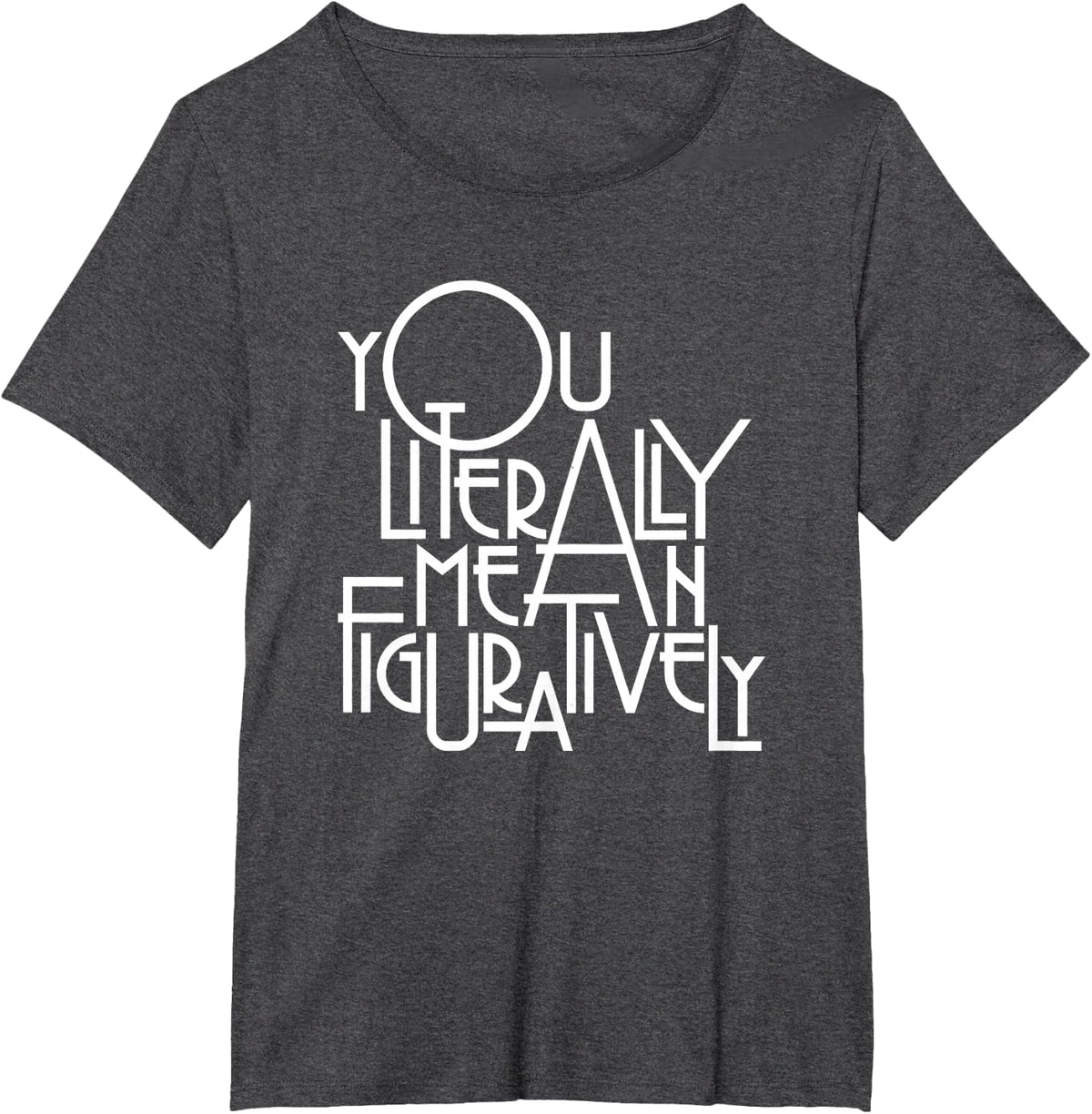 You Literally Mean Figuratively Class English Teacher Retro T-Shirt - Dark Heather Grey