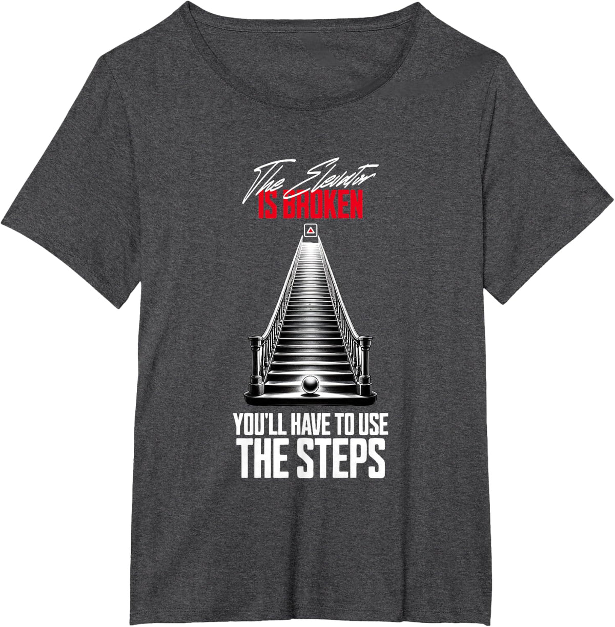 The Elevator Is Broken Sobriety Anniversary AA NA Recovery T-Shirt - Dark Heather Grey