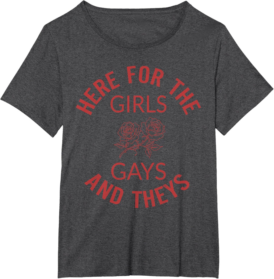 Here for The Girls Gays and Theys LGBT Pride Month Gay Ally T-Shirt - Dark Heather Grey