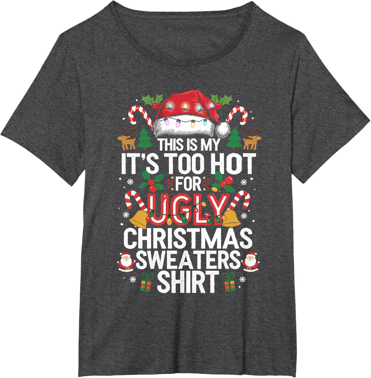 This Is My It's Too Hot For Ugly Christmas Sweaters Shirts T-Shirt - Dark Heather Grey