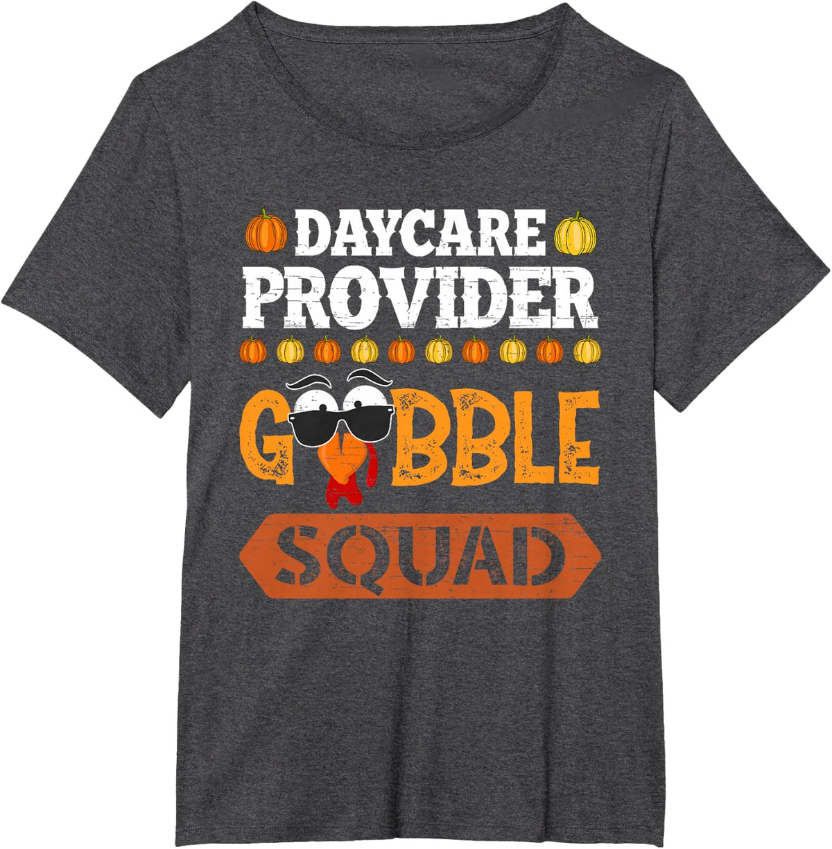 Daycare Provider Gobble Squad Turkey Thanksgiving T-Shirt - Dark Heather Grey