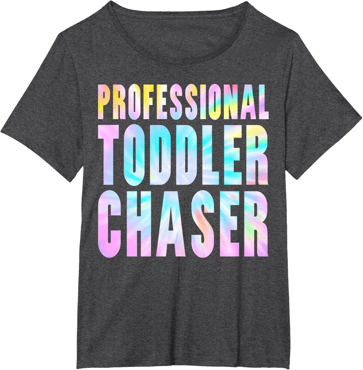 Professional Toddler Chaser Daycare Childcare Provider Teach T-Shirt - Dark Heather Grey