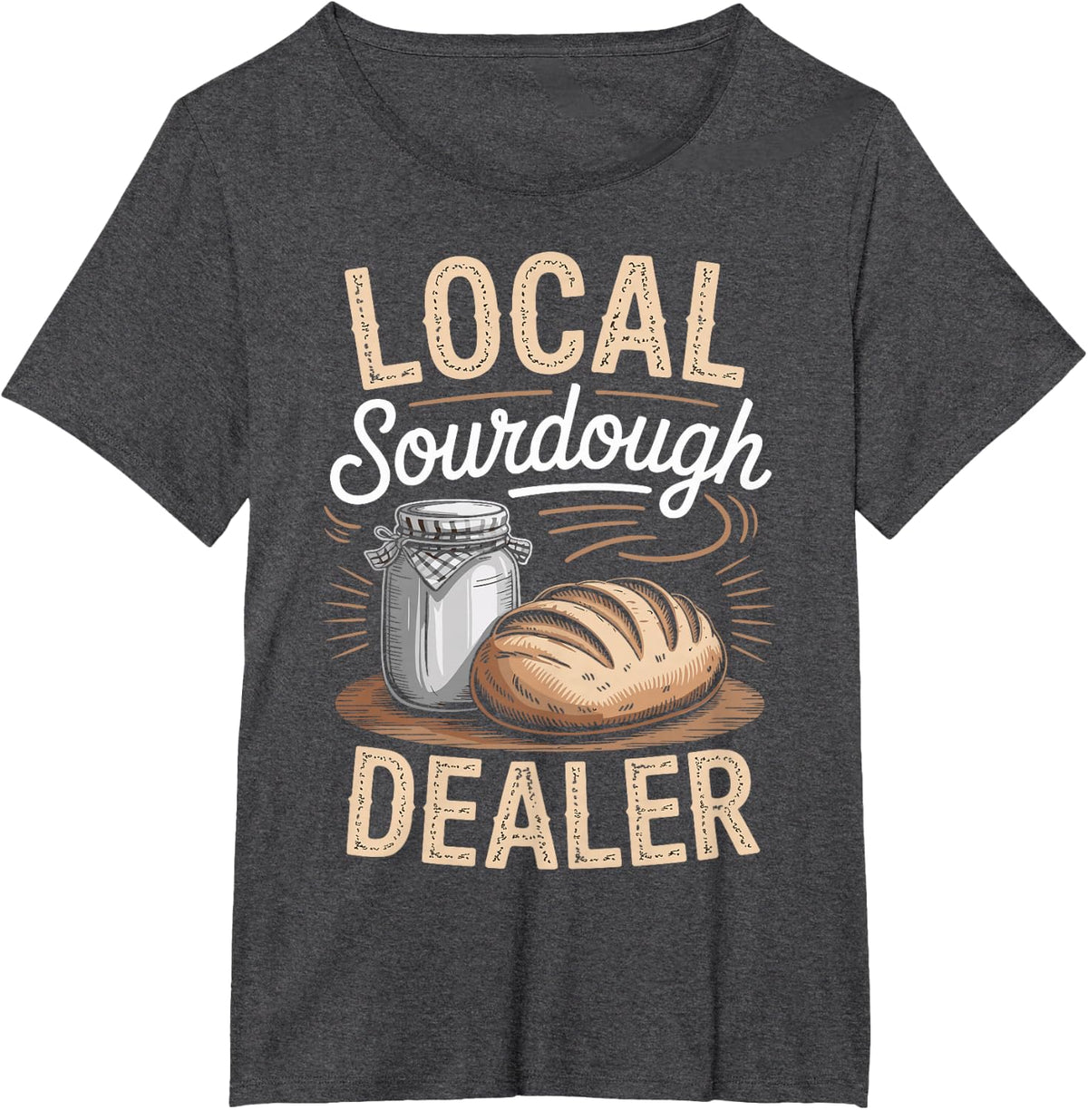 Sourdough Starter Funny Sourdough Bread Baker Funny Jar T-Shirt - Dark Heather Grey