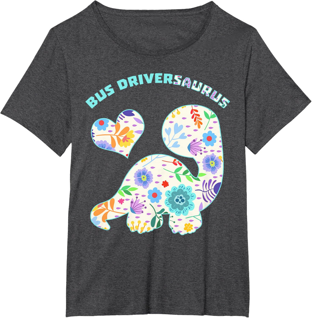 Bus Driversaurus Dinosaur Career Profession Job Dino Floral T-Shirt - Dark Heather Grey