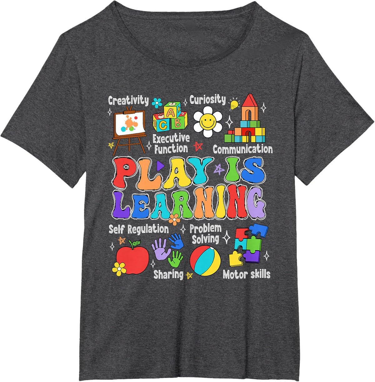 Play is Learning Kindergarten Teacher Rainbow Letters T-Shirt - Dark Heather Grey