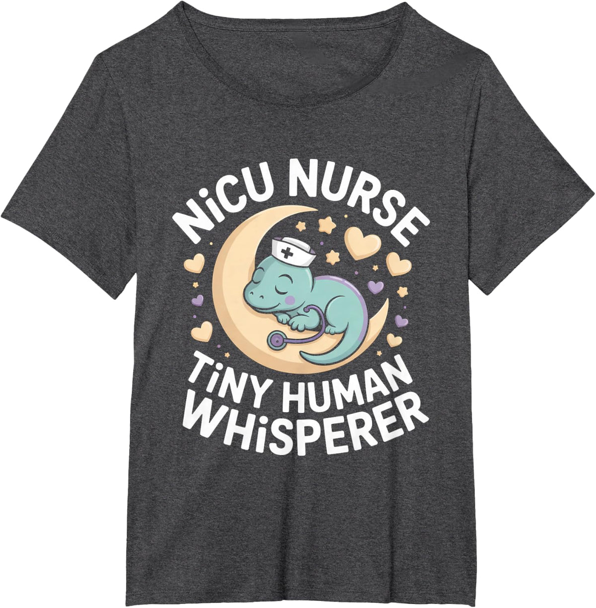NICU Nurse Tiny Human Whisperer Neonatal ICU Nursing T-Shirt - Dark Heather Grey