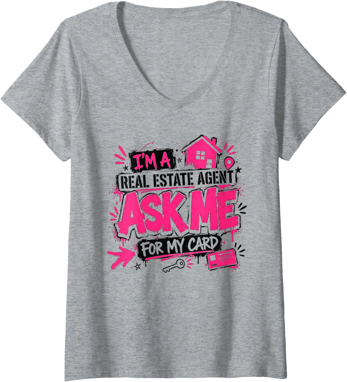Women's Sarcastic I'm A Real Estate Agent Ask me for My Card V-Neck T-Shirt - Heather Grey