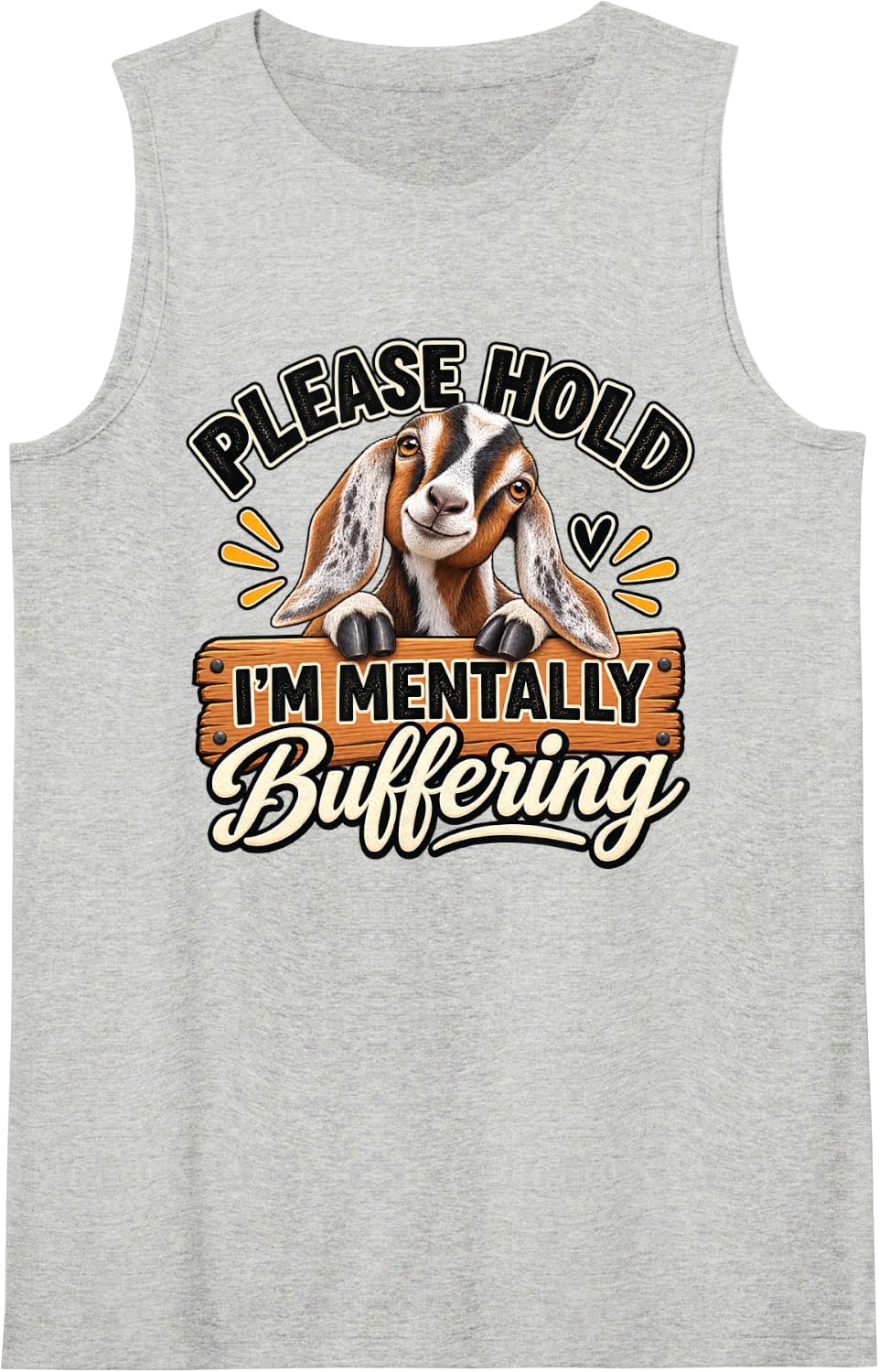 Funny nubain Goat Please Hold I'm Buffering Sleeveless Tank Top - Heather Grey