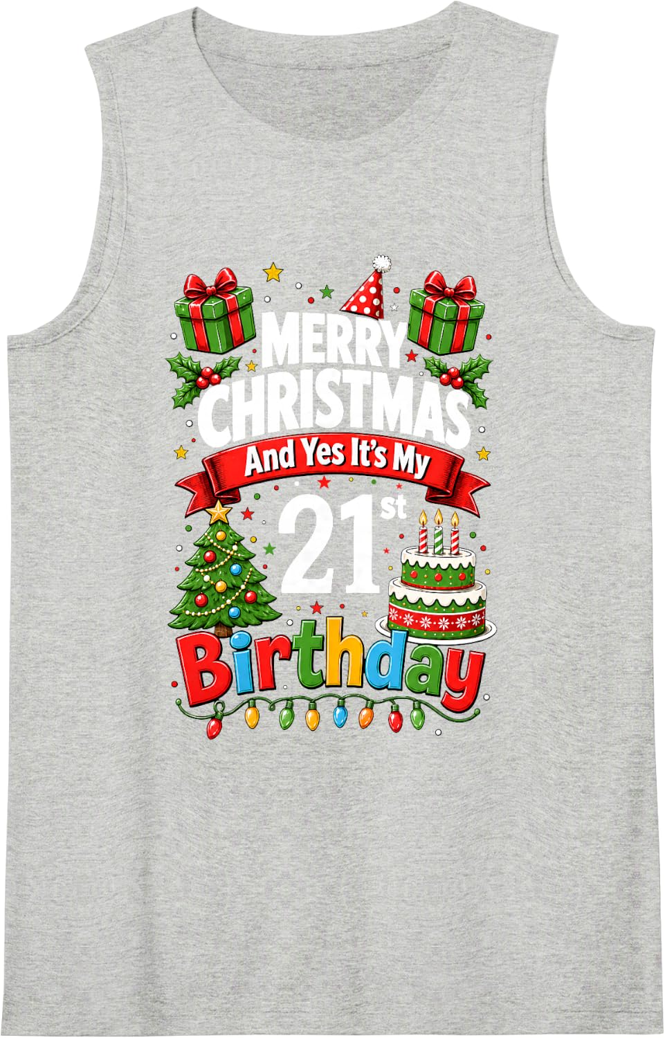 Turning 21 Merry Christmas and Yes It's My 21st Birthday Sleeveless Tank Top - Heather Grey