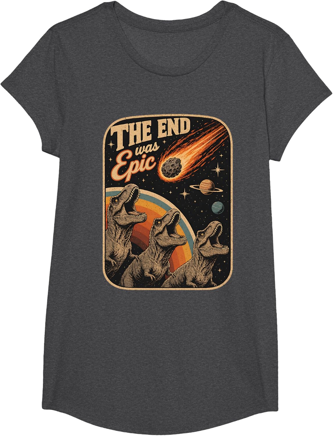 The End was Epic Funny Dinosaur Asteroid T-Rex Space T-Shirt - Girls Dark Heather Grey