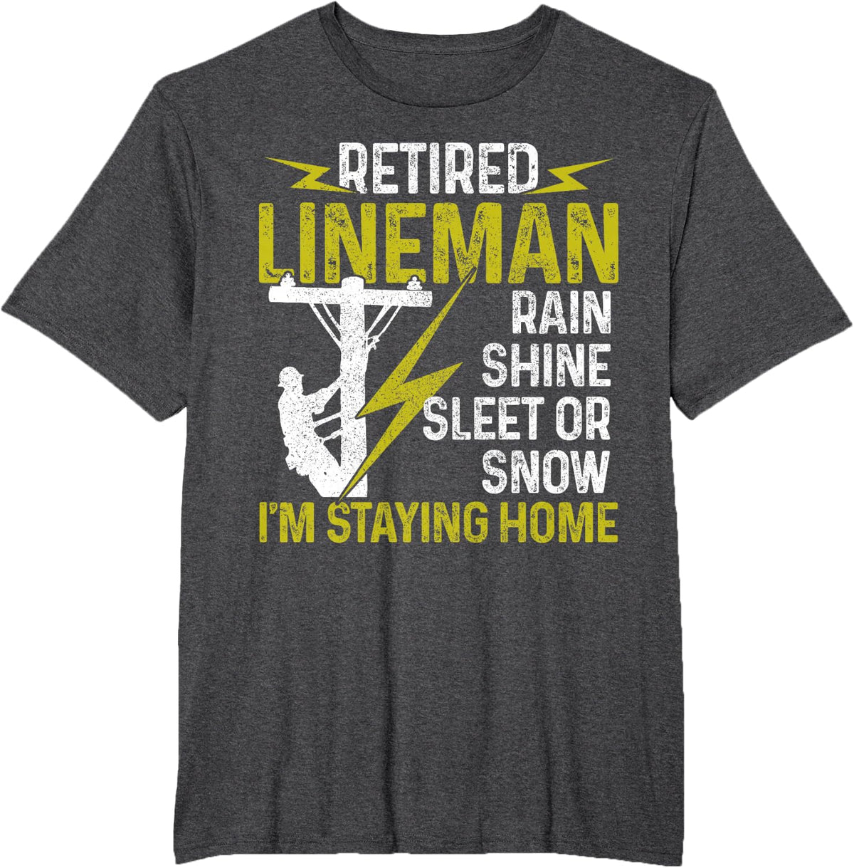 Retired Lineman Funny Electrical Line Worker Retirement T-Shirt - Dark Heather Grey