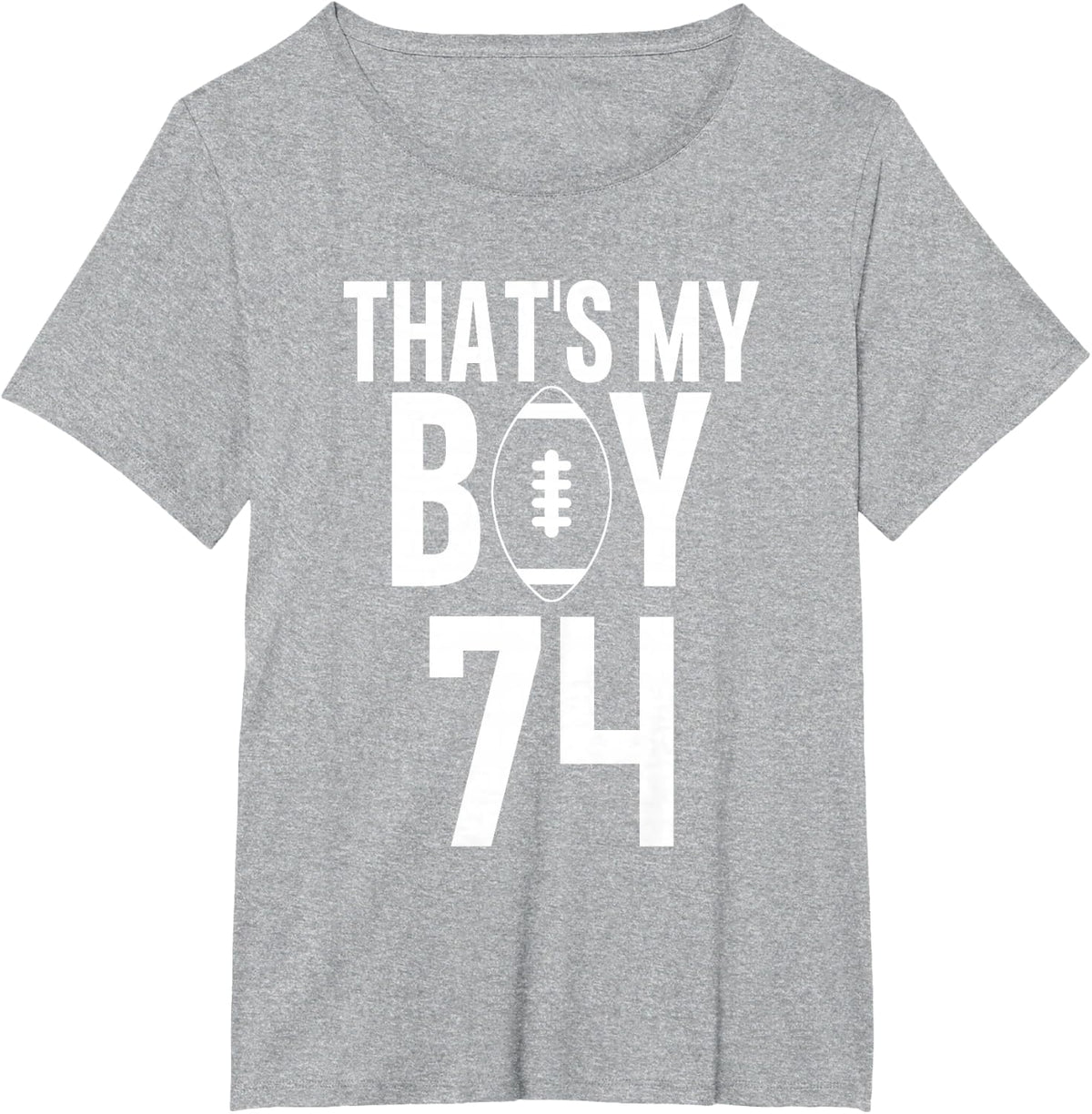 That's My Boy Football Number #74 T-Shirt - Heather Grey