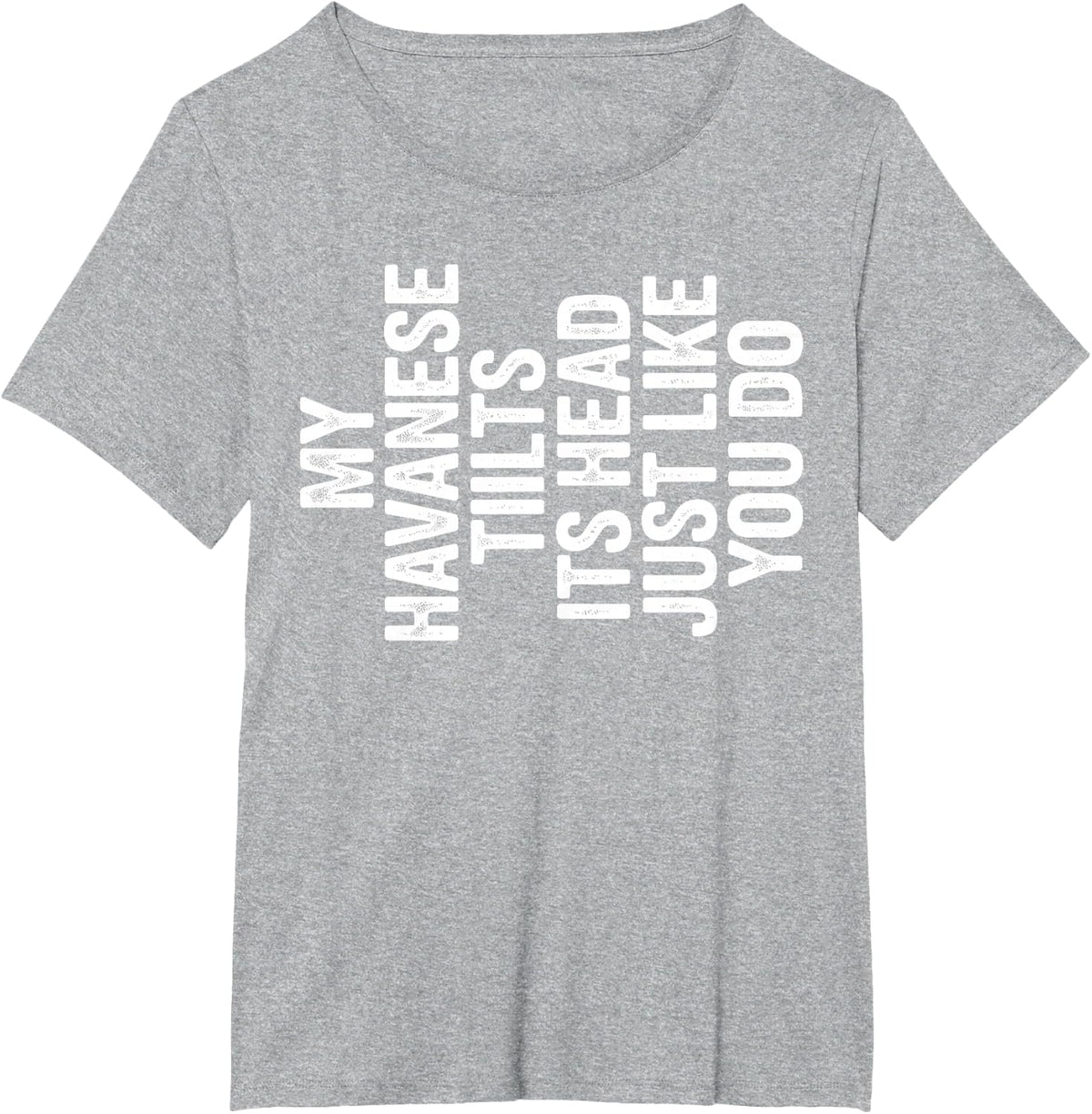Funny Havanese Dog Art for Men Women Havanese Puppy Lover T-Shirt - Heather Grey