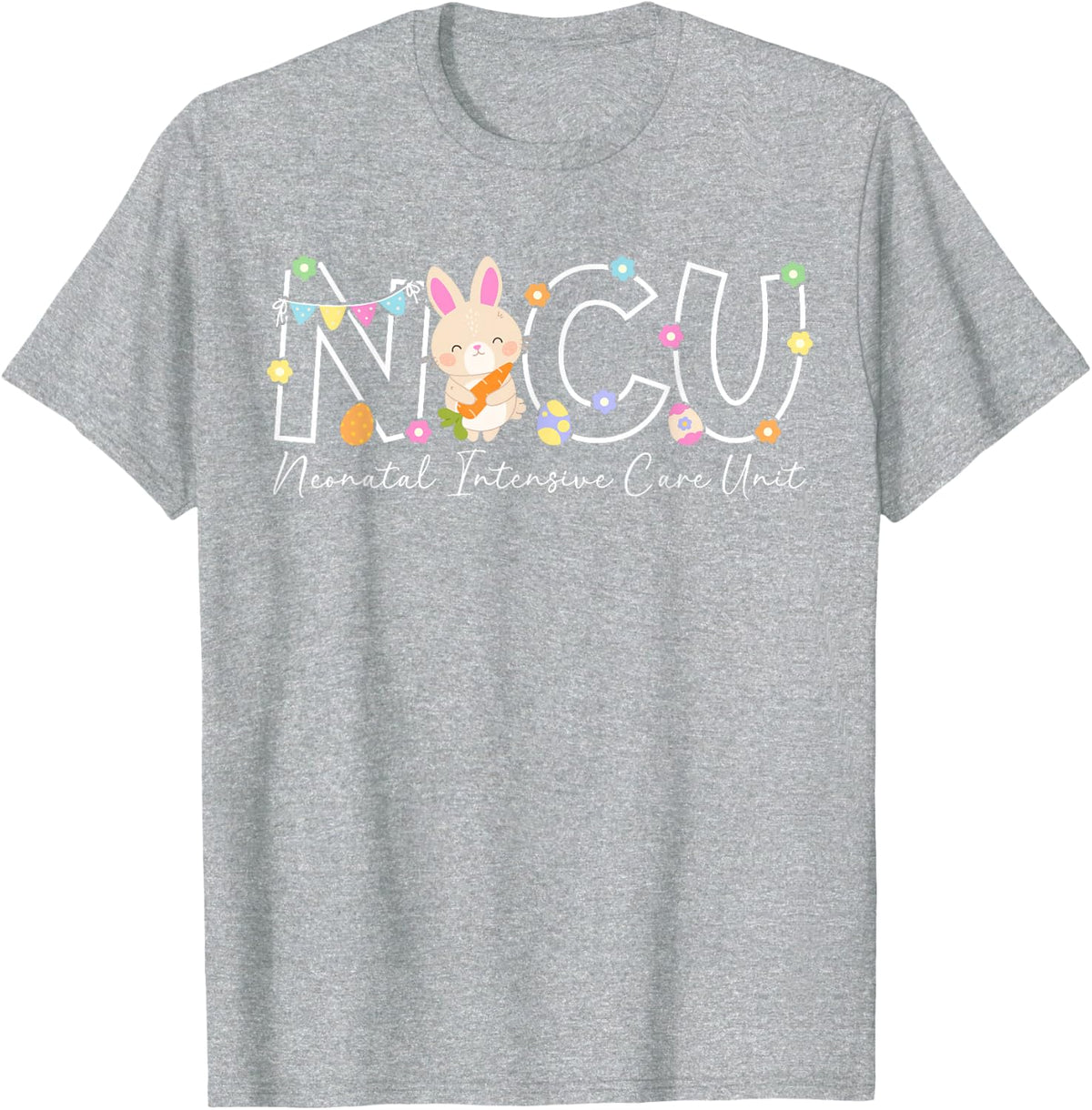 NICU Easter Bunny Neonatal Intensive Care Unit Easter Day T-Shirt - Heather Grey