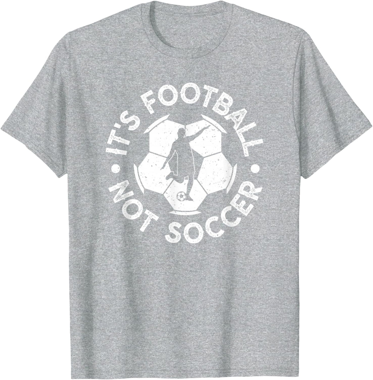 It's Football Not Soccer T-Shirt - Heather Grey