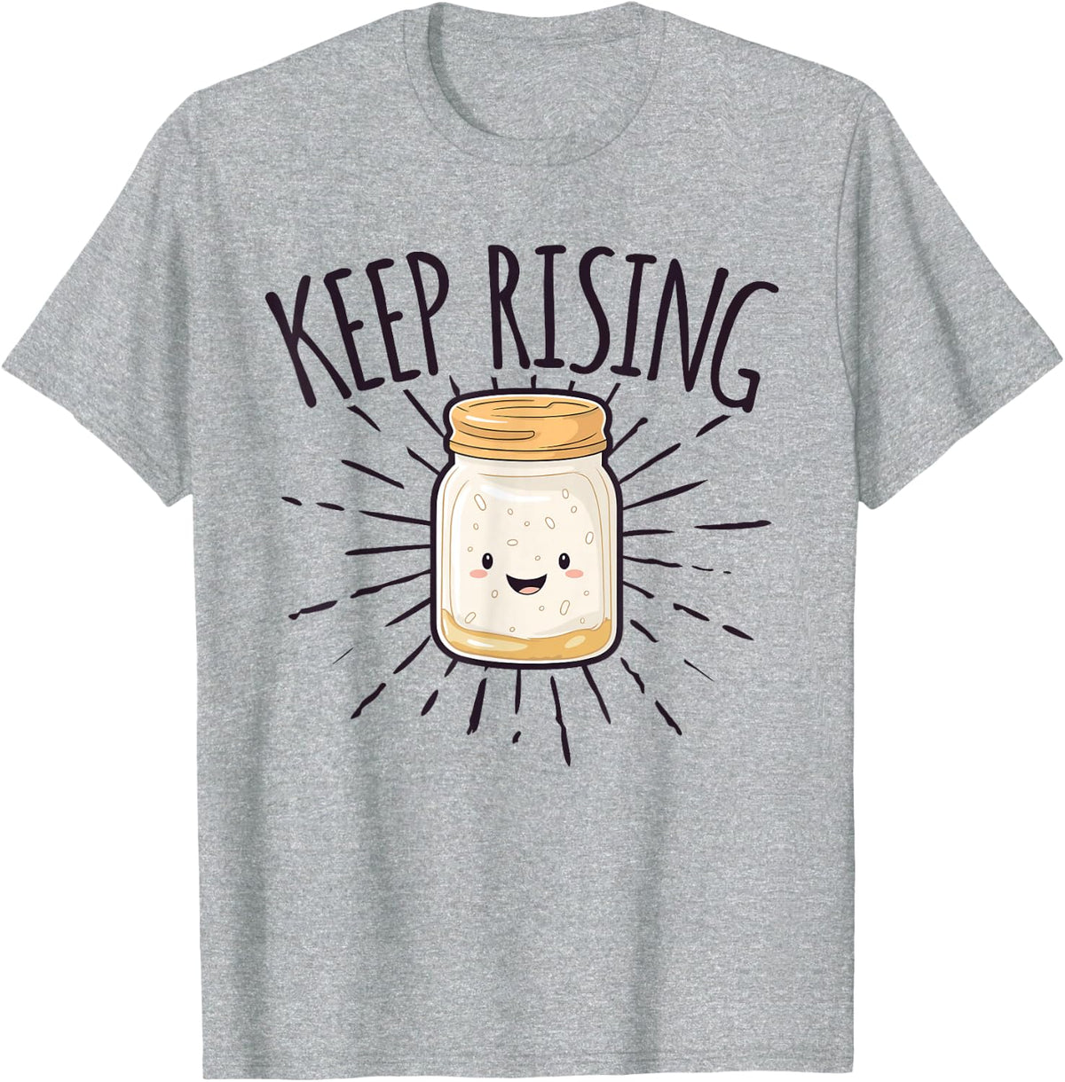 Sourdough Starter Sourdough Bread Baker Tees T Shirts for Baking Lovers - Heather Grey