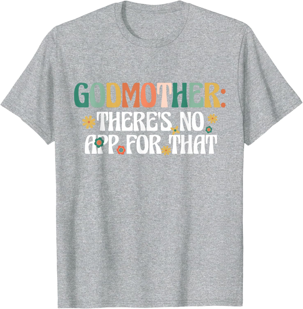 Godmother: There's No App for that Godchild Retro Vintage T-Shirt - Heather Grey