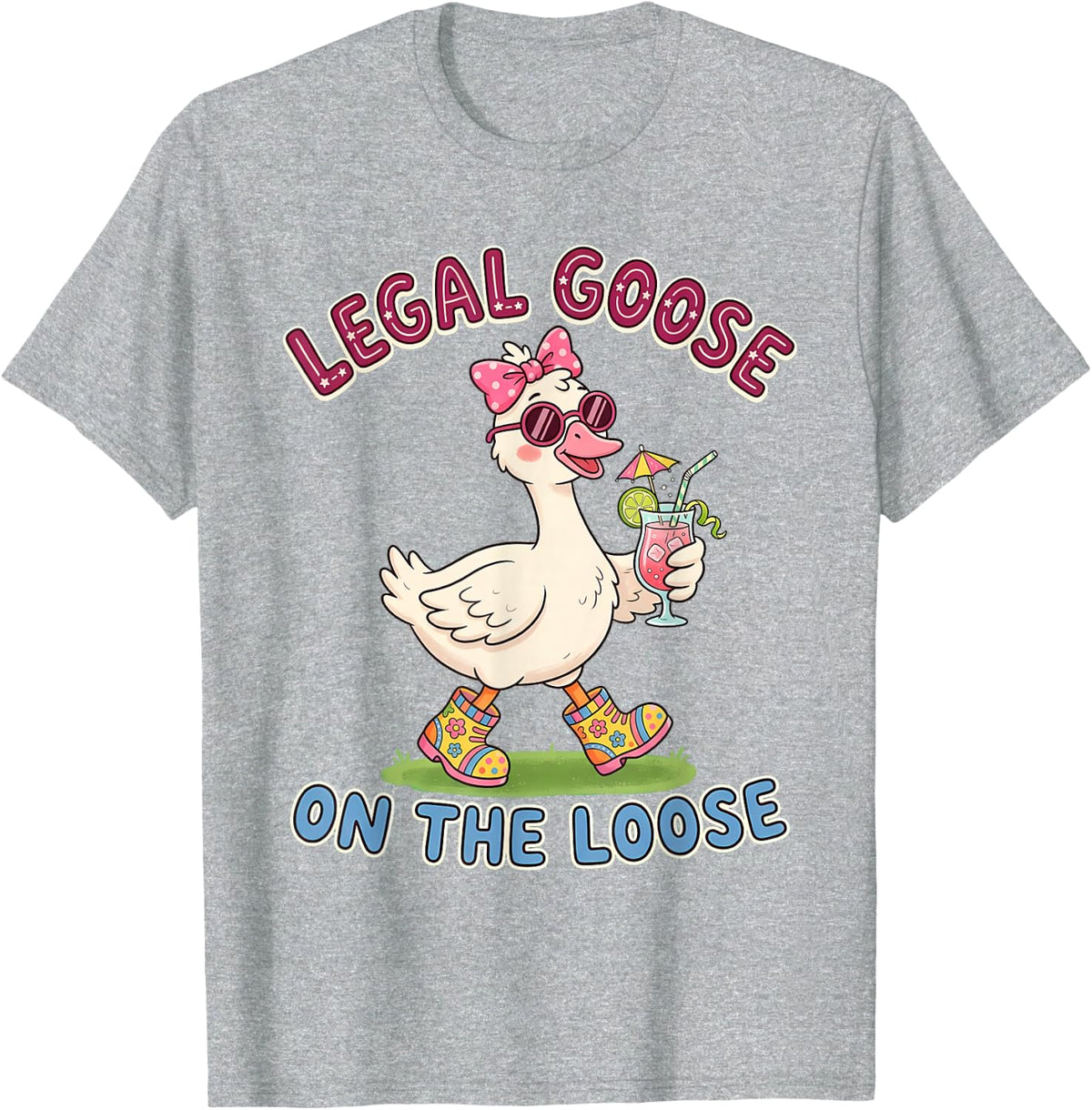 Legal Goose Girl 21st Birthday Women Summer Party T-Shirt - Heather Grey