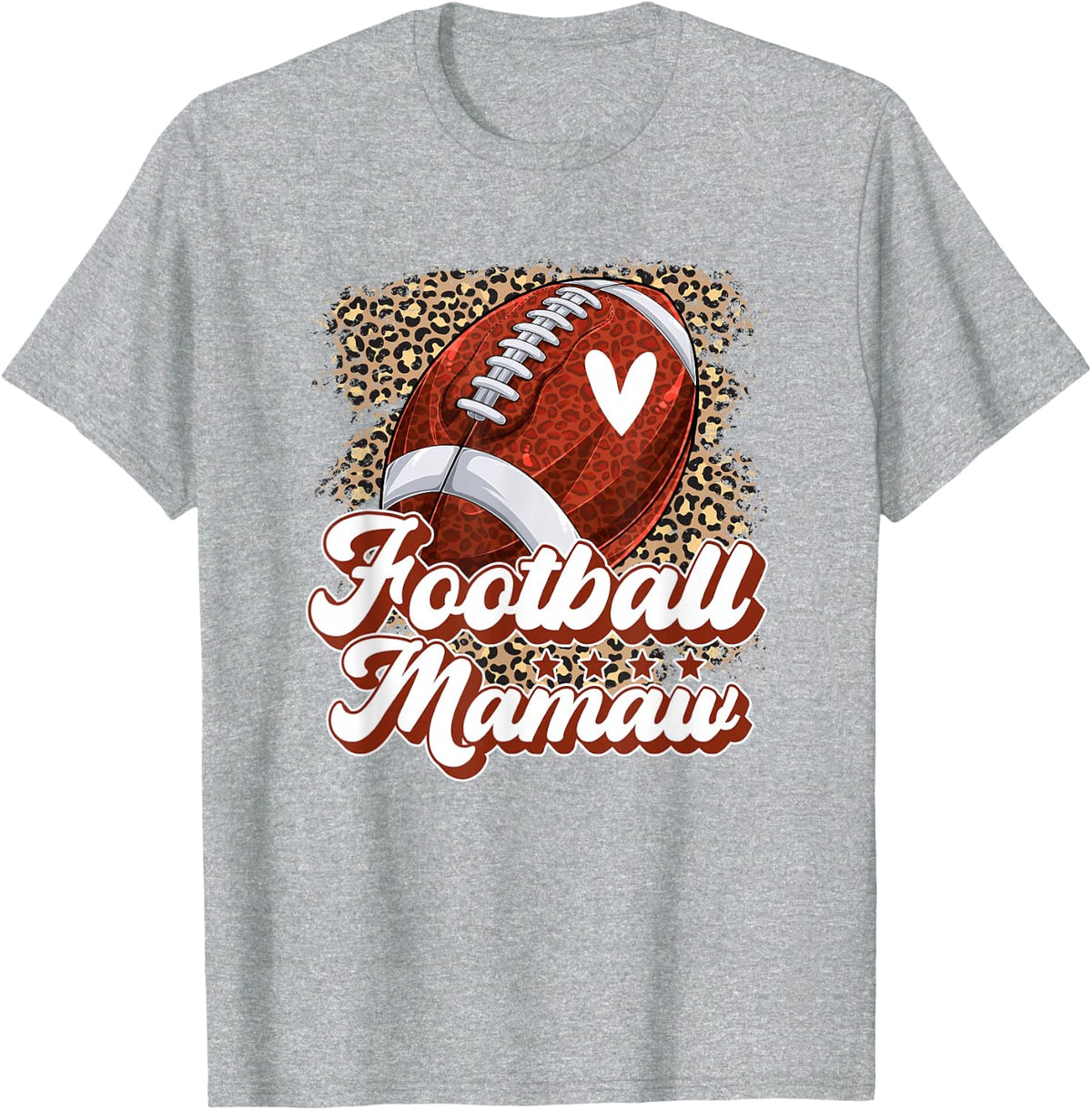 Football Mamaw Grandma Mamaw Of A Football Player Leopard T-Shirt - Heather Grey