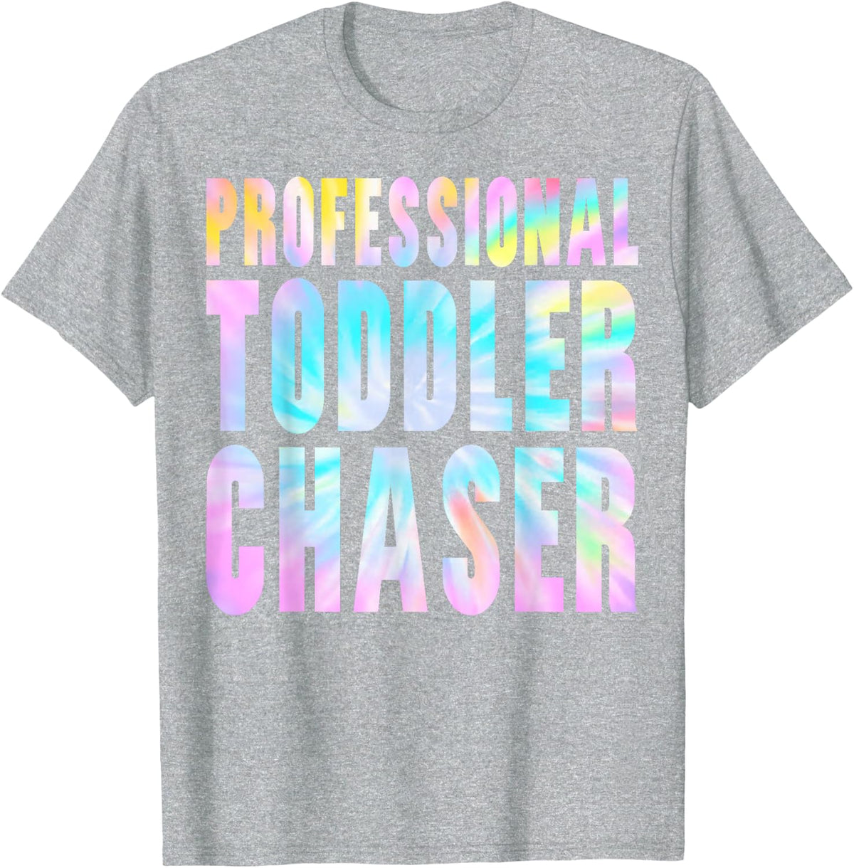 Professional Toddler Chaser Daycare Childcare Provider Teach T-Shirt - Heather Grey