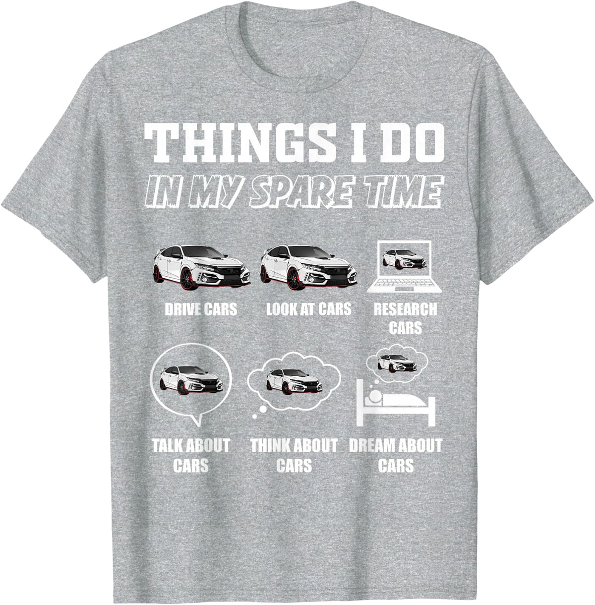 Things I Do In My Spare Time Car Lover Funny Car Enthusiast Tees T Shirts - Heather Grey