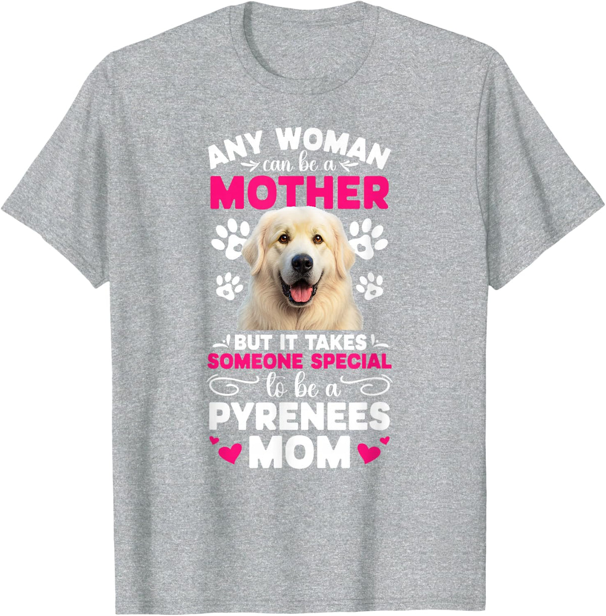 to Be A Great Pyrenees Mom Great Pyrenees Owner T-Shirt - Heather Grey