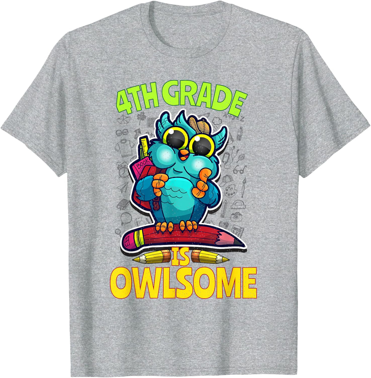 4th Grade Is Owlsome Back To School Owl Teacher Student Cute T-Shirt - Heather Grey
