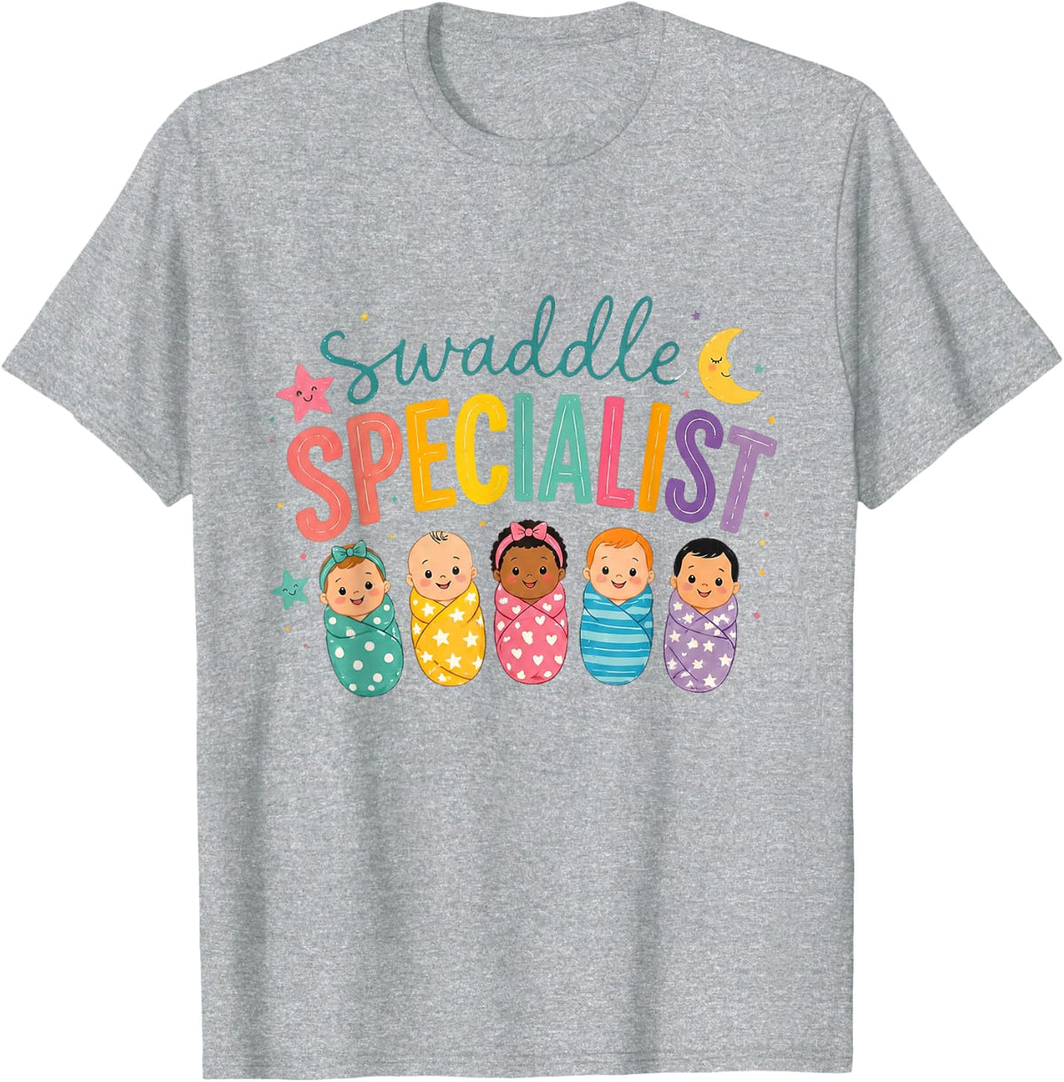 Swaddle Specialist NICU Nurse Postpartum Care Mother Baby T-Shirt - Heather Grey