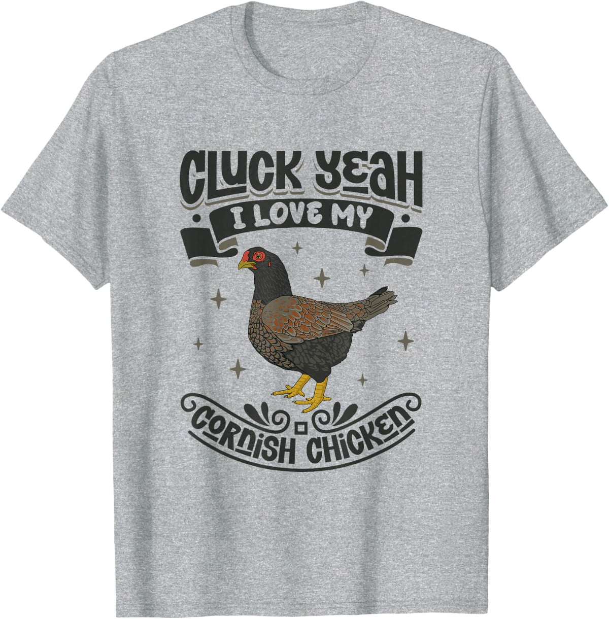 I Love My Cornish Chicken - Cluck Yeah T-Shirt - Heather Grey