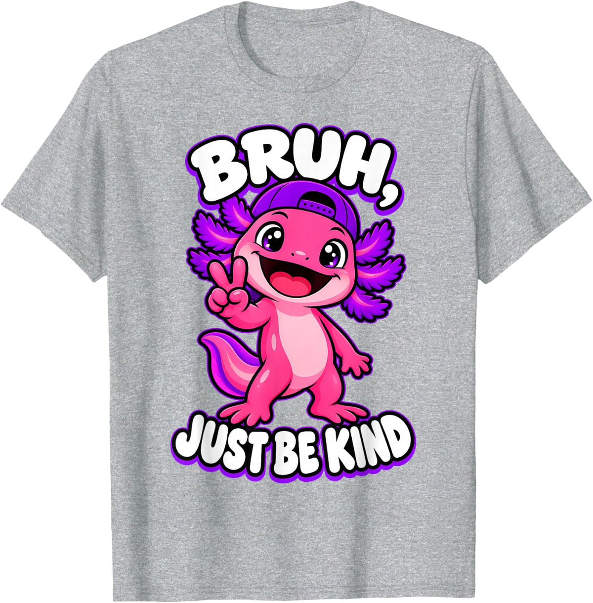 Bruh Be Kind Axolotl Unity Day Orange Anti Bullying T-Shirt - Heather Grey