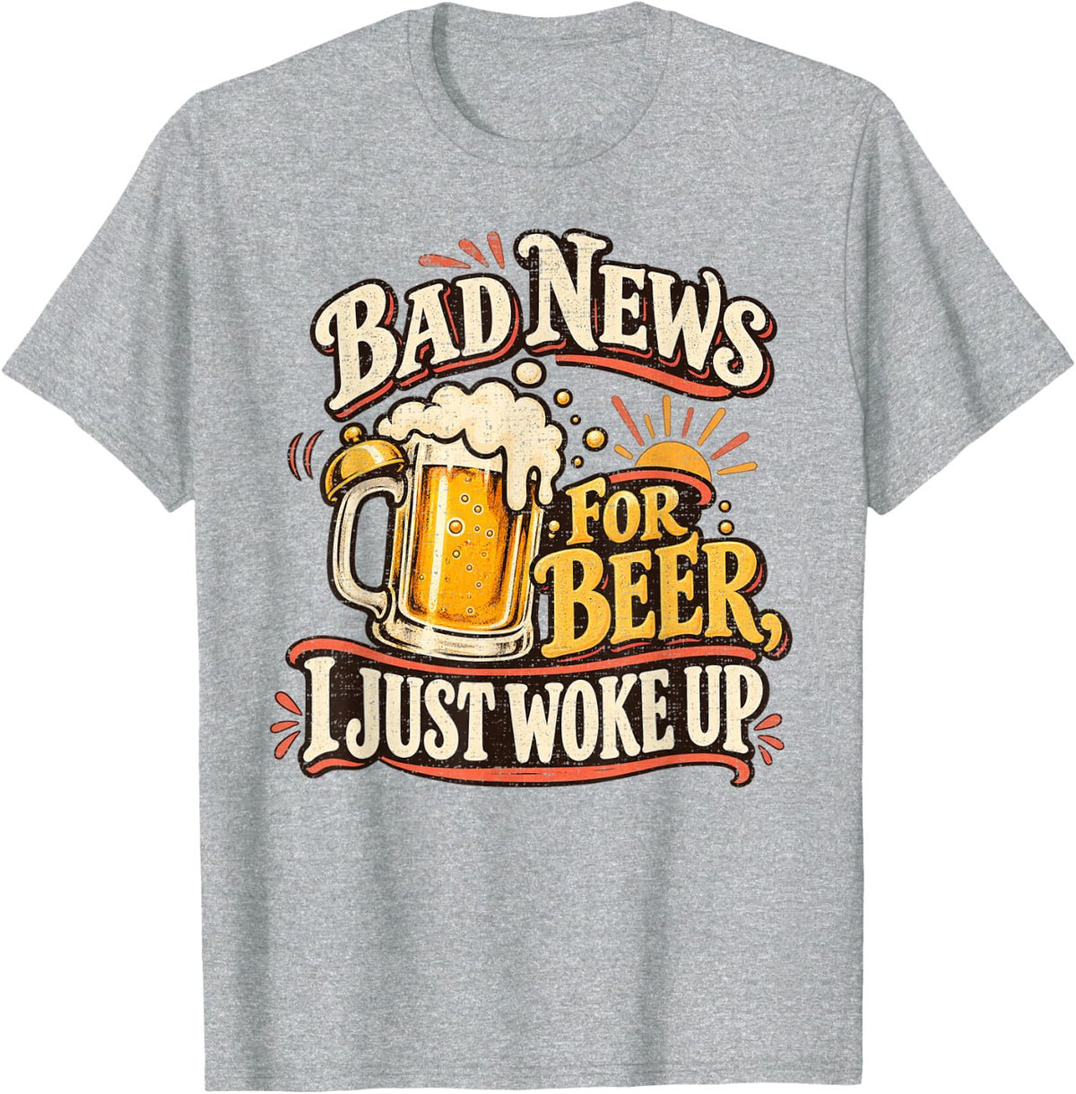 Bad News for Beer I Just Woke Up Alarm Clock T-Shirt - Heather Grey