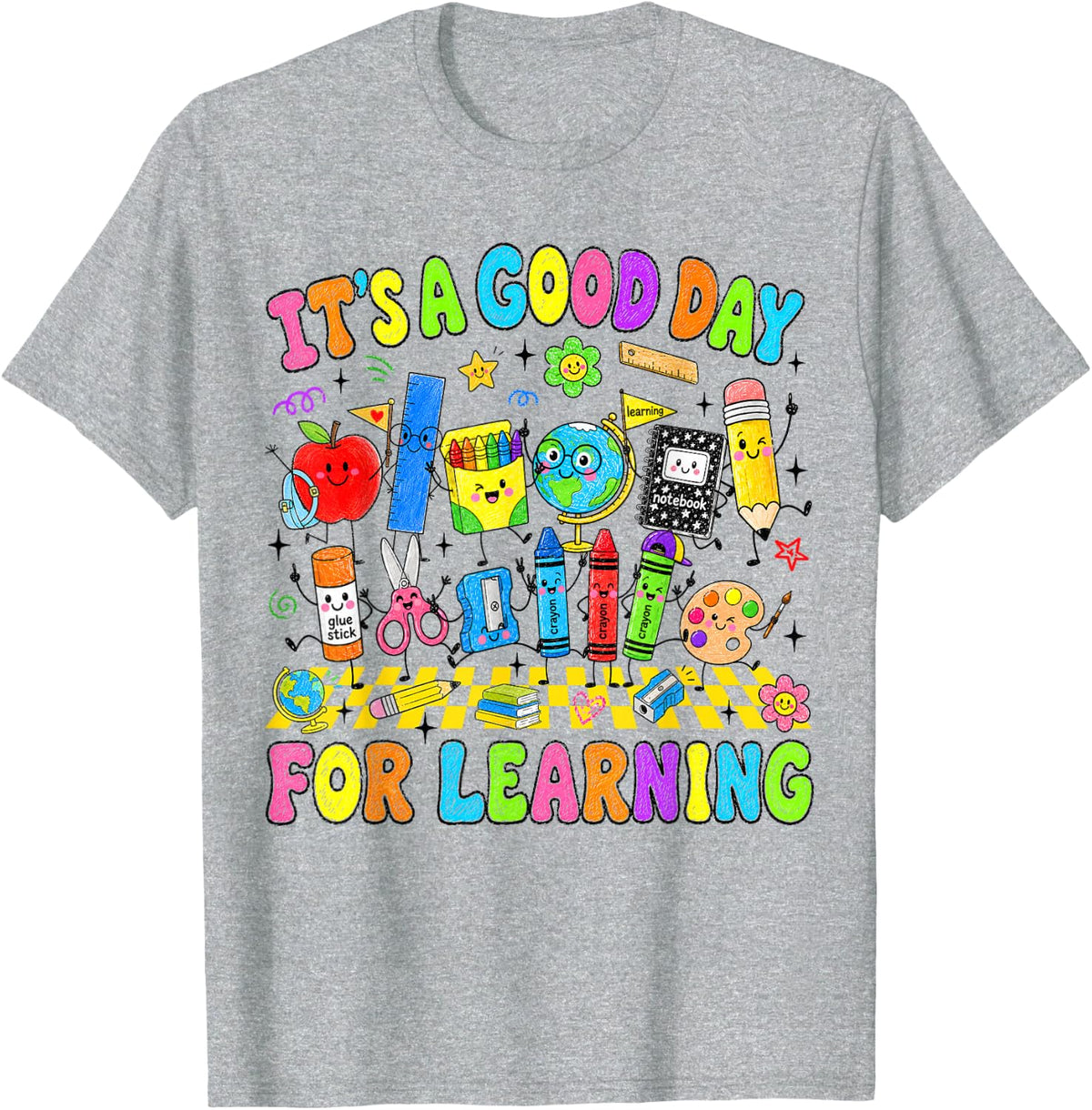 It's A Good Day for Learning School Supplies Back to School T-Shirt - Heather Grey